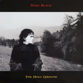 Mary Black - The Holy Ground