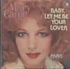 7inch Vinyl Single - Mary Caine - Baby, Let Me Be Your Lover