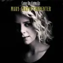 CD - Mary-Chapin Carpenter - Come on Come on