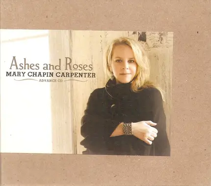 Mary Chapin Carpenter - Ashes and Roses