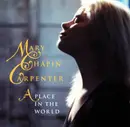 CD - Mary Chapin Carpenter - A Place In The World
