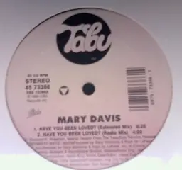 Mary Davis - Have You Been Loved?
