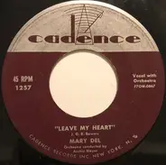 Mary Del - Leave My Heart / Nobody Asked Me To Go