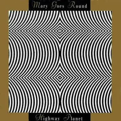 Mary goes Round - Highway planet