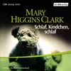 CD - Mary Higgins Clark Gelesen Von Beate Himmelstoß - Schlaf, Kindchen, Schlaf