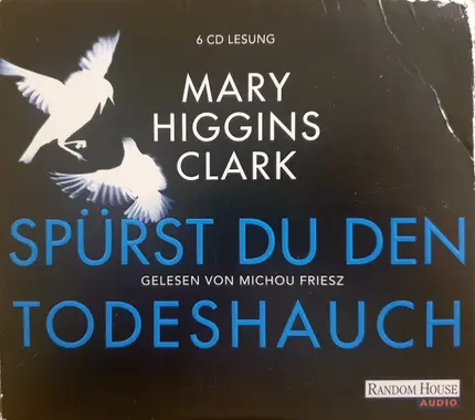 Mary Higgins Clark Gelesen Von Michou Friesz - Spürst Du Den Todeshauch