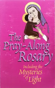 Mary Hilyard - The Pray-Along Rosary Including The Mysteries Of Light