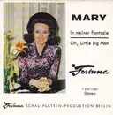 7inch Vinyl Single - Mary - In Meiner Fantasie / Oh, Little Big Man