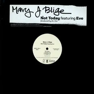 Mary J. Blige - Not Today