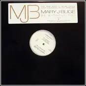 Mary J. Blige - be without you