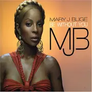 12inch Vinyl Single - Mary J. Blige - Be Without You