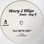Mary J. Blige Feat. Jay-Z - Turn Off The Lights