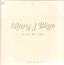 2 x 12inch Vinyl Single - Mary J. Blige - Give Me You