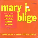 12'' - Mary J. Blige - You Don't Have To Worry