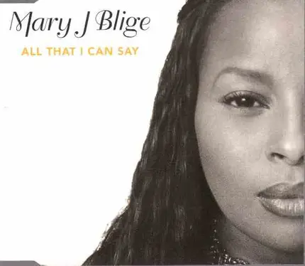 Mary J. Blige - All That I Can Say