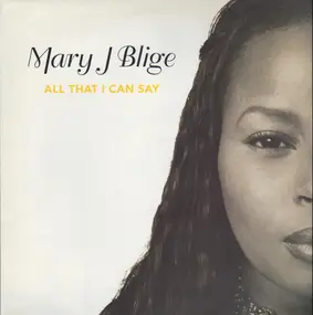 Mary J. Blige - All That I Can Say