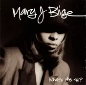 Mary J. Blige - What's the 411?