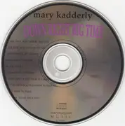 CD - Mary Kadderly - Down Right Big Time
