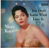 LP - Mary Kaye - You Don't Know What Love Is