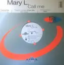 12inch Vinyl Single - Mary L. - Call Me (Dance Mix)