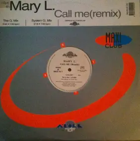 Mary L. - Call Me (Remix)