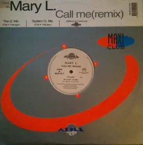 Mary L. - Call Me (Remix)