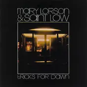 Mary Lorson & Saint Low - Tricks for Dawn