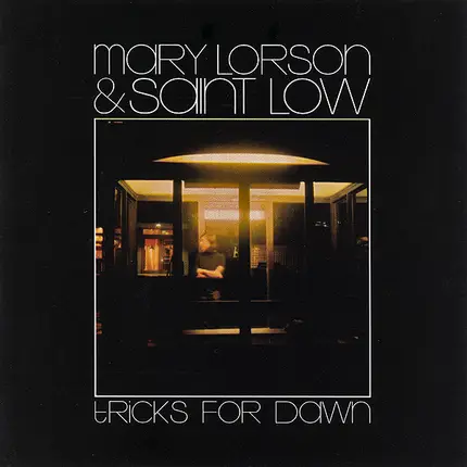 Mary Lorson & Saint Low - Tricks for Dawn