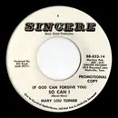7inch Vinyl Single - Mary Lou Turner - (If God Can Forgive You) So Can I