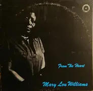 Mary Lou Williams - From the Heart