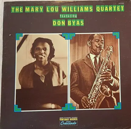 Mary Lou Williams Quartet Featuring Don Byas - The Mary Lou Williams Quartet featuring Don Byas
