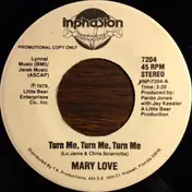 Mary Love - Turn Me, Turn Me, Turn Me