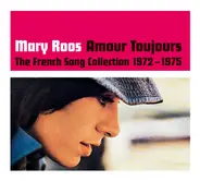 Mary Roos - Amour Toujours The French Song Collection 1972-1975