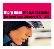 CD - Mary Roos - Amour Toujours The French Song Collection 1972-1975 - Digipak