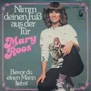 7inch Vinyl Single - Mary Roos - Nimm Deinen Fuß Aus Der Tür