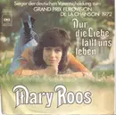 7inch Vinyl Single - Mary Roos - Nur Die Liebe Läßt Uns Leben