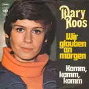 7inch Vinyl Single - Mary Roos - Wir Glauben An Morgen