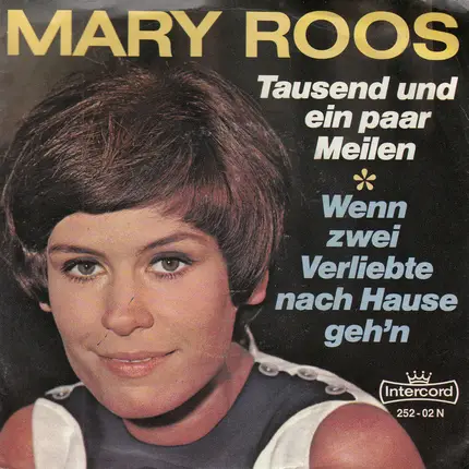 Mary Roos - Tausend Und Ein Paar Meilen / Wenn Zwei Verliebte Nach Hause Geh'n