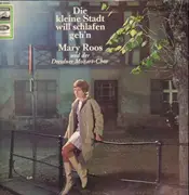 LP - Mary Roos Und Der Dresdner Mozartchor - Die Kleine Stadt Will Schlafen Geh'n - Rare