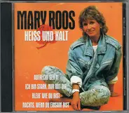 Mary Roos - Heiss Und Kalt