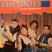 Mary Sanchez Y Los Bandama - Playa Y Cumbre / La Farola Del Mar / En Las Cuevas De Los Guanches / ¡Vaya Suegra!