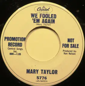 Mary Taylor - We Fooled 'Em Again