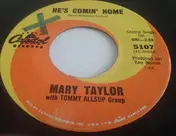 Mary Taylor - He's Comin' Home