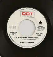 Mary Taylor - I'm A Honky Tonk Girl / He Used Me