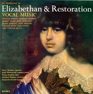 Thomas Morley / Thomas Campian / John Dowland a.o. - An Anthology Of Elizabethan & Restoration Vocal Music