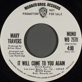 Mary Travers - It Will Come To You Again