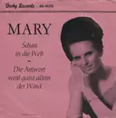 7inch Vinyl Single - Mary und Die Moonlights - Schau In Die Welt / Die Antwort Weiß Ganz Allein Der Wind