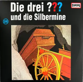 Die Drei ??? - 026/Und Die Silbermine