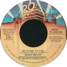 Mary Welch - So Close To You