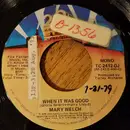 7inch Vinyl Single - Mary Welch - When It Was Good